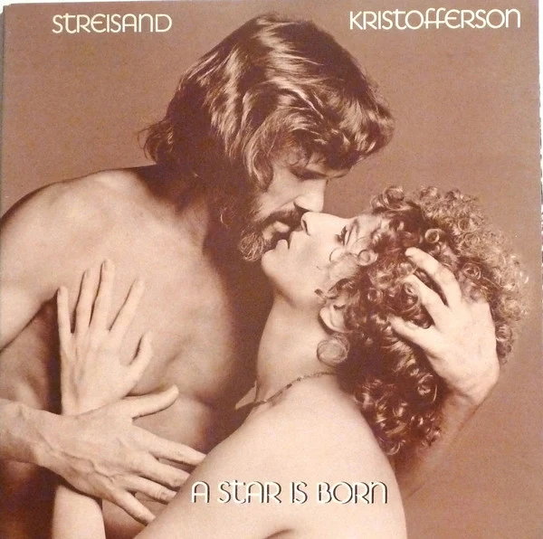 A Star Is Born by Streisand & Kristofferson